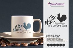 Rise and Shine It's Coffee Time SVG - Rooster Farm SVG Product Image 1