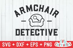 True Crime SVG | Armchair Detective | Shirt Design Product Image 2
