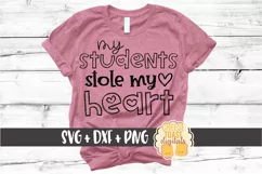My Students Stole My Heart - Teacher Valentine SVG PNG DXF Product Image 1