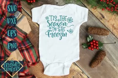 'Tis the Season to be Freezin' - a Christmas SVG Product Image 5