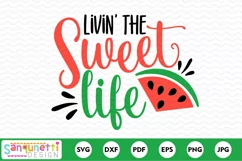 Livin the sweet life | Summer watermelon SVG Product Image 2