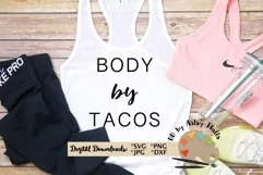 Body by Tacos svg, funny workout shirt svg, exercise shirt Product Image 1
