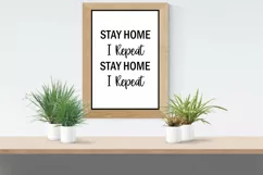 Stay Home I Repeat Wall Art Printables-Stay Home Printables Product Image 4