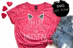 My Cat Is My Valentine Svg, My Valentine Sign, Cat Valentine Product Image 1