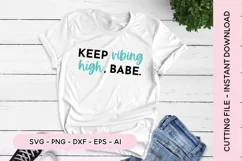 Law Of Attraction SVG Keep Vibing High Babe SVG Product Image 1