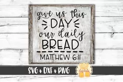 Give Us This Day Our Daily Bread - Christian SVG Files Product Image 1