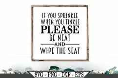 If You Sprinkle When You Tinkle Be Neat And Wipe The Seat Product Image 1