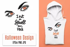 Halloween I put a spell on You Quote / Funny T-shirt design Product Image 2