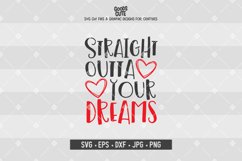Straight Outta Your Dreams SVG Product Image 1