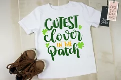 St Patricks Day Quotes SVG, Cutest Clover In The Patch Lette Product Image 1