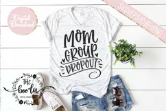 Mom Group Dropout SVG EPS DXF PNG Motherhood Mom Life Funny Product Image 1