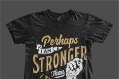 Perhaps I'm Stronger Than I Think Product Image 2