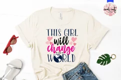 This girl will change the world - Women Empowerment EPS SVG Product Image 2