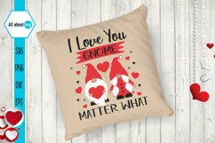 I Love You Matter What Svg, Valentines Gnome SVg Product Image 4