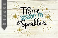 Tis The Season To Sparkle Christmas Svg. Winter Designs Svg. Product Image 2