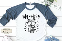My Hero Wears a Mask - Nurse - Health Care - SVG Product Image 1