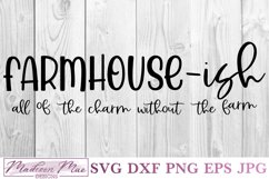 Farmhouse-ish Sign SVG, All the charm without the farm Product Image 2