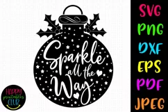 Sparkle all the Way Christmas SVG I Holiday Cut Files Product Image 1