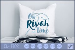 On Rivah Time SVG | River Saying SVG Product Image 1