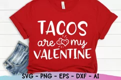 Tacos Are My Valentine SVG, Funny Valentine's Day SVG Product Image 3