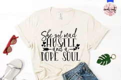 She got mad hustle and a dope soul - Women Empowerment SVG Product Image 2