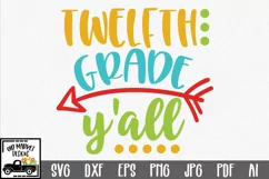 Twelfth Grade Y'all SVG Cut File - Back to School SVG DXF Product Image 1