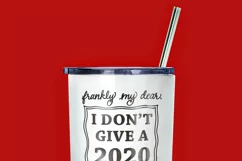 Funny 2020 SVG, 2020 SVG Cut File, I Don't Give a 2020 SVG Product Image 2
