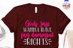 Girls just wanna have fun damental rights - Empowerment SVG Product Image 2