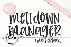 Meltdown Manager #motherhood SVG EPS DXF PNG Cut File Product Image 2
