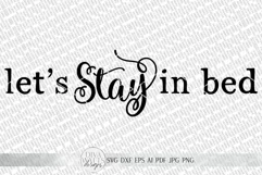 Let's Stay In Bed SVG | Farmhouse Bedroom Sign SVG | dxf and Product Image 3