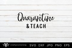 Quarantine &amp; Teach T-Shirt Design, Homeschooling Svg Product Image 2