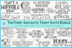 Sarcastic Funny Tshirt Quote SVG Bundle Product Image 1