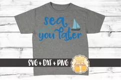 Sea You Later - Summer SVG File - SVG PNG DXF Cut Files Product Image 1