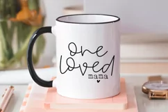 One Loved Mama SVG - Mom svg, Mothers Day svg, Funny Mom svg Product Image 1
