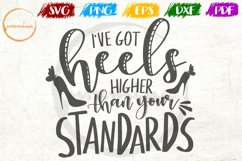 I&#039;ve Got Heels Higher Feminist Girls Women Quote Product Image 1