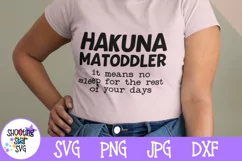 Hakuna Matoddler No Sleep SVG - Funny Mom SVG Product Image 1