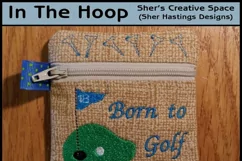 Born to Golf Zipper Bag / Fully Lined, 4X4 HOOP Product Image 1
