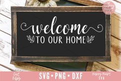 Welcome To Our Home SVG Product Image 1
