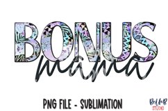Bonus Mama Sublimation Design Product Image 1