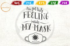 I&#039;ve Got This Feeling Inside Halloween Pandemic 2020 Quote Product Image 1