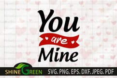 Valentines SVG - Couple Love Quotes You are Mine Product Image 4