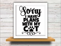 Cat Mom svg SVG DXF JPEG Silhouette Cameo Cricut I have plans with my cat Product Image 2