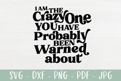 Funny SVG | I Am The Crazy One SVG Product Image 2