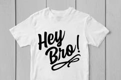 Hey Bro - Quote SVG EPS DXF PNG Cutting Files Product Image 2
