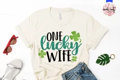 One lucky wife - St. Patrick's Day SVG EPS DXF PNG Product Image 2