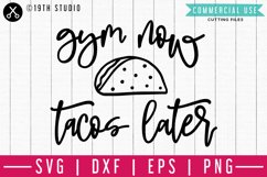 Gym now tacos later SVG | A Gym SVG cut file| M44F Product Image 1