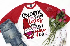 Gnome body Loves Me Like You Do - Valentine's Day - SVG PNG Product Image 1