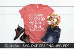 I Can't Stay Home I'm A Doctor SVG Essential Worker Medical Product Image 2