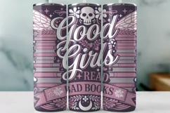 Good Girls Read Bad Books Tumbler Wrap Sublimation Product Image 1