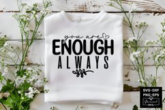 You Are Enough Always Svg Cut Files Product Image 1